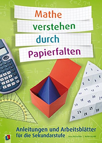 Mathe verstehen durch Papierfalten